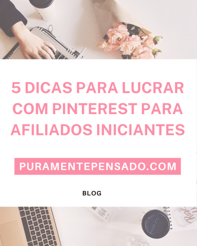 5 dicas para lucrar com Pinterest